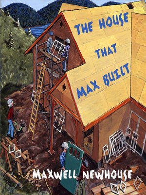 cover image of The House That Max Built